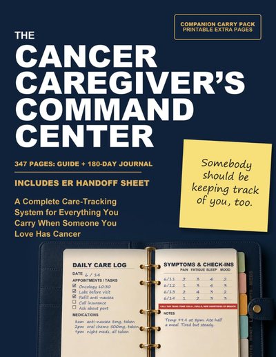 Cover of The Cancer Caregiver's Command Center