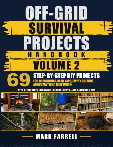 Cover of The Off-Grid Survival Projects Handbook, Volume 2